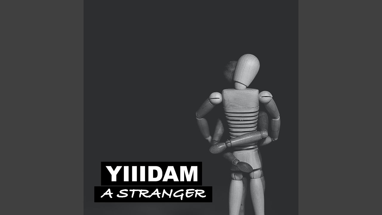 Guarda A Stranger su YouTube Guarda A Stranger su YouTube