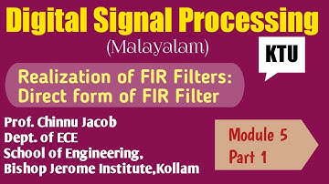 Module 5|Part 1|Digital Signal Processing|Realisation of FIR filters| KTU