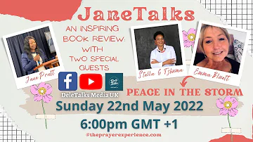 Peace in the Storm | JaneTalks with Stella & Emma | 6:00pm gmt +1 | Sun 22nd May 2022