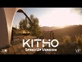 Kitho The PropheC Speed Up Version mp3
