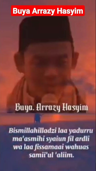 Dr. K.H. Arrazy Hasyim, Lc., || Dzikir || Bismillahilladzi laa yadlurru...
