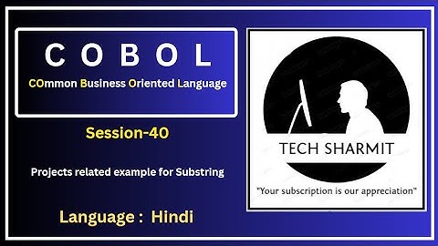 Substring Extraction in COBOL - Project related example for  Substring extraction  (Session-40)