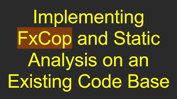 Implementing FxCop and Static Analysis on an Existing Code Base