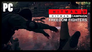 Hitman 3 - Freedom Fighters, Colorado (HM1) | PC • Walkthrough [PART 6]