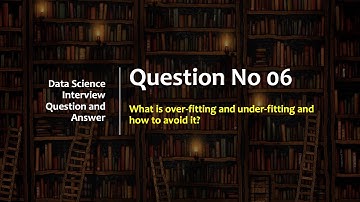 6 Data Science Interview Question and Answer | Data Science Job Preparation