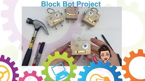 Build Your Very Own Block Bot