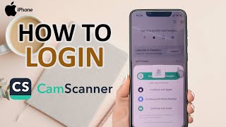 How To Login To Cam Scanner On iPhone