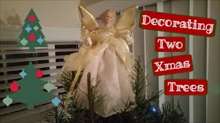 Decorating Two Christmas Trees!