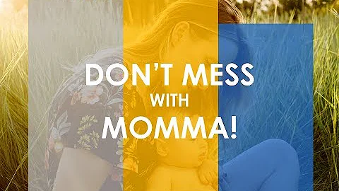 Pregnant or on Maternity Leave? Don't Mess With Momma!