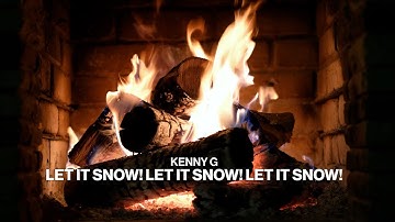 Thumbnail of Kenny G - Let It Snow! Let It Snow! Let It Snow! (Official Audio) (Christmas Music - Fireplace)