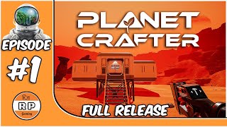 Planet Crafter Full Release Episode One