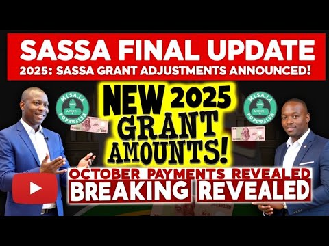 SASSA 2025 Grant Update New Payment Schedule Increased Amounts For October Announced