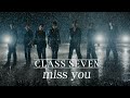 CLASS SEVEN - miss you (Teaser)