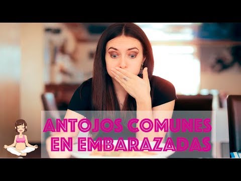 Vídeo: Cuándo Comienzan Los Antojos Del Embarazo: Tiempo, Antojos Comunes Y Más