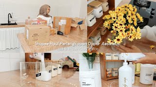 Makeover Dapur | Shopee Haul Perlengkapan Dapur Aesthetic | Refill Restock | Kitchen Organizer