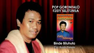 Eddy Silitonga -  Binde Biluhuta (Pop Gorontalo)