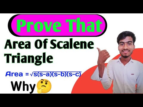 How to Prove That Area Of Scalene Triangle.| Area = √s(s-a)(s-b)(s-c ...