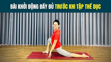 Bài Khởi Động Đầy Đủ Trước Khi Tập Thể Dục - Tăng Hiệu Quả Buổi Tập | Đặng Kim Ba Yoga Trị Liệu
