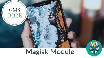 Magisk-Modules-Repo/ Universal GMS DOZE GitHub