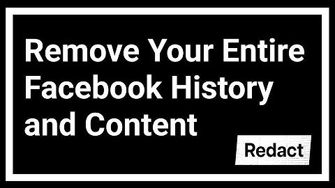 How to delete your entire Facebook history with the Redact Software [FB FAQ]