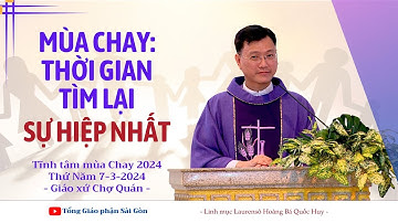 Mùa Chay: thời gian tìm lại sự hiệp nhất - Lm Laurensô Hoàng Bá Quốc Huy | Tĩnh tâm MC 2024