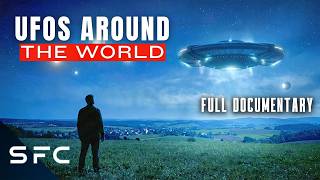 Global UAP Encounters That The Government Can't Deny | UFOs Around the World | Full Documentary