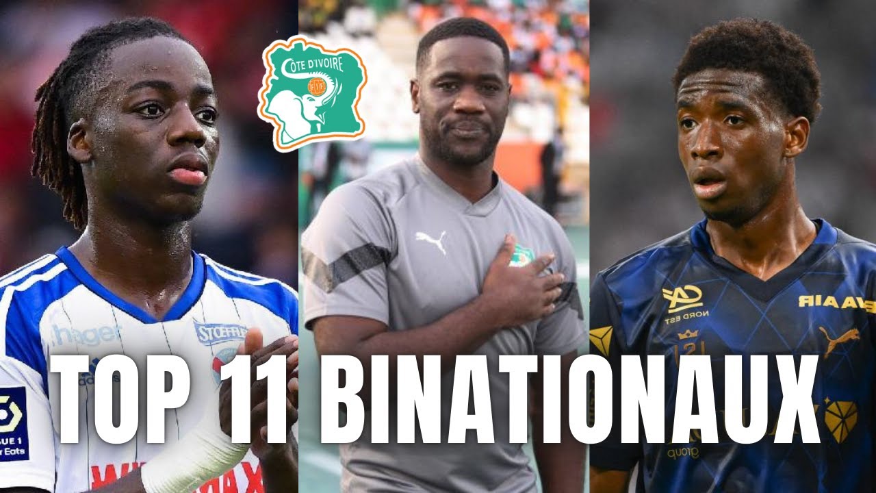 Le futur de la Côte d'ivoire - 11 jeunes BINATIONAUX à suivre (Partie 2)