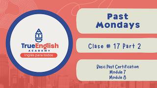 True English Academy – Basic Certification Module 7 and Module 8