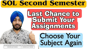 SOL Second Semester Last Chance to Submit Your Assignments 2021| 🔴Important Update🔴Jasmeet Classes