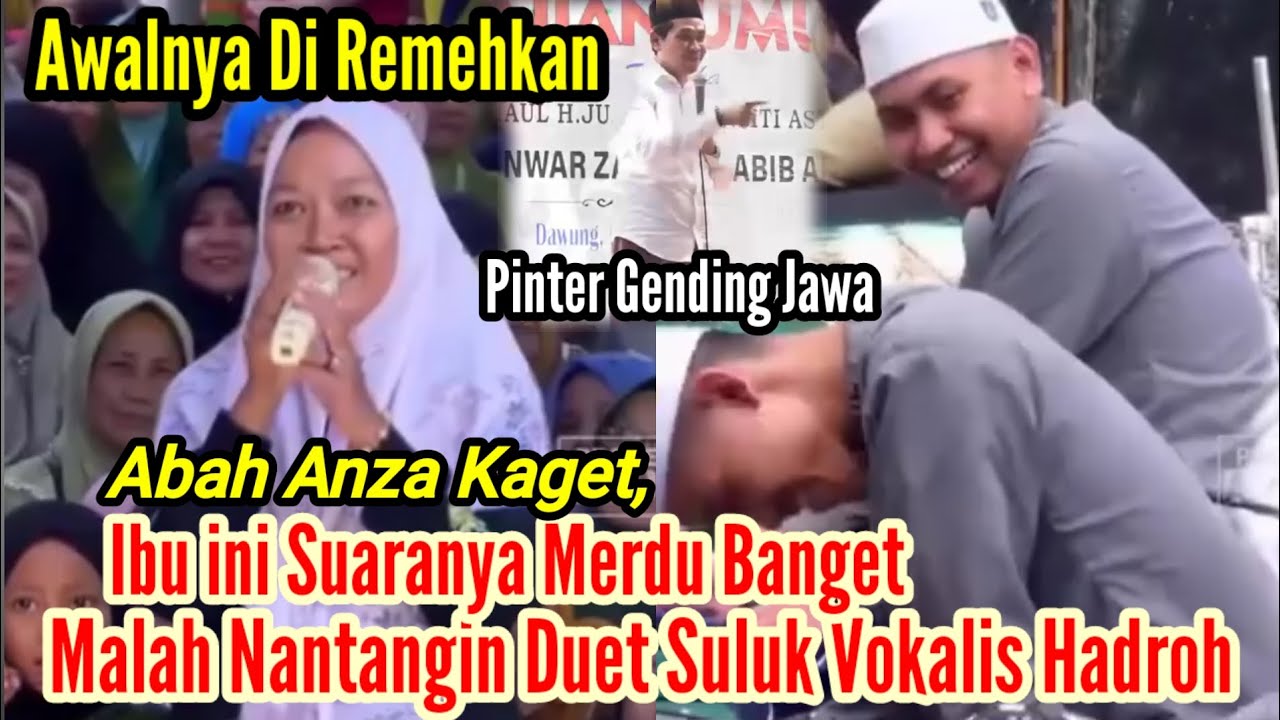 Abah Anza Terkejut‼️Ternyata Ibu ini Suaranya Merdu Banget❤️Nantang Duet Suluk Vokalis Hadroh