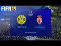 FIFA 19 - Borussia Dortmund vs. AS Monaco @ Signal Iduna Park