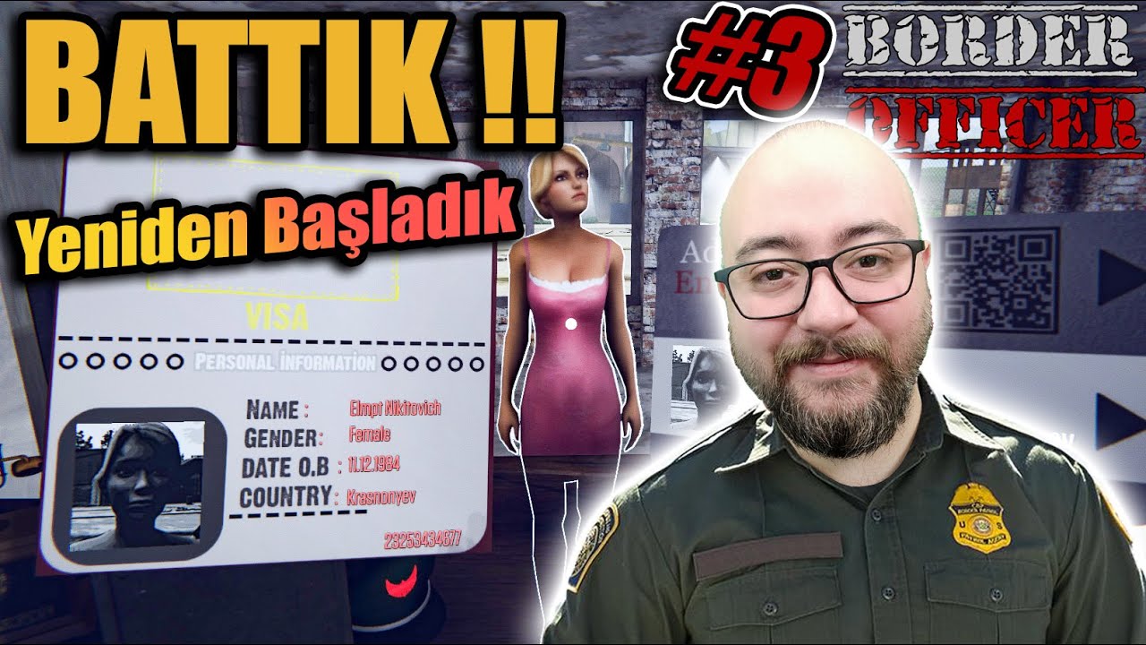 EN SONUNDA BATTIK // YENİ BİR BAŞLANGIÇ | BORDER OFFICER #3 !!