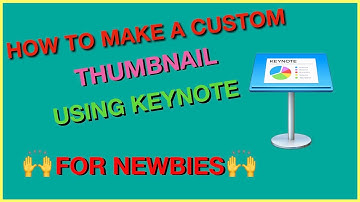 How To Make A Custom Thumbnail In KeyNote (Mac)