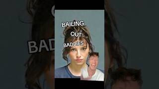 BAILING OUT BADDIES pt. 10