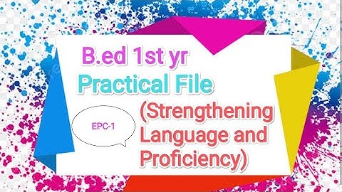 B.ed 1st yr file EPC-1(Strengthening language proficiency)Hindi and Eng