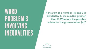 Word Problem Involving Inequalities - 3