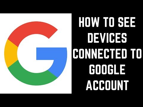 How to See Devices Connected to Google Account