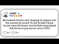 My husband tried to start charging his stepson rent the moment he turned 18...#reddit #shorts #viral