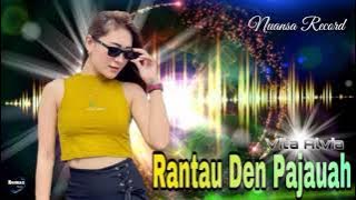 Rantau Den Pajauah - Vita Alvia 🎵 Nuansa Record