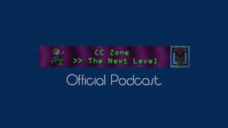 Top 10 Levels We Want to See in CCLP4! - CCZone Podcast #1