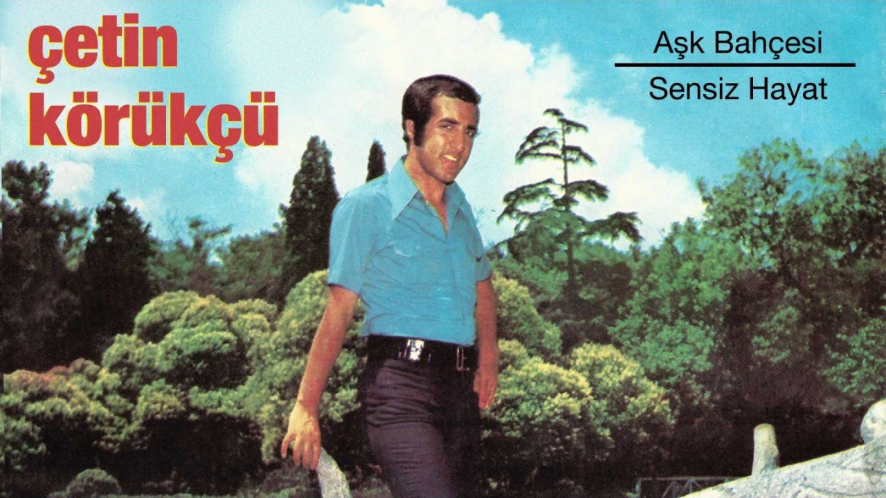 Çetin Körükçü - Aşk Bahçesi - Sensiz Hayat