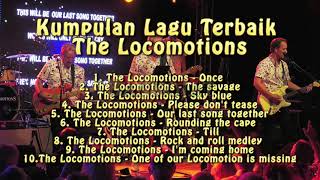 The Locomotions - Kumpulan Lagu Terbaik The Locomotions