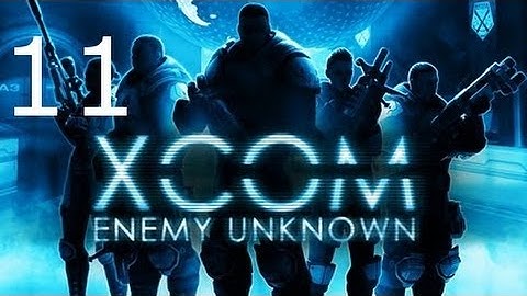 ➜ XCOM: Enemy Unknown - Second Wave Walkthrough - Part 11