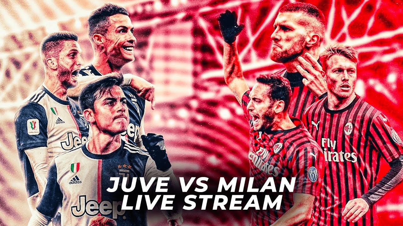Juventus vs. AC Milan: Live stream, start time, TV schedule | How to ...