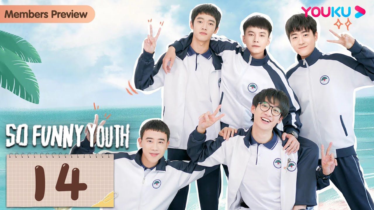 [So Funny Youth] EP14 | Teen Drama | He Yu/Chen Yixin/Li Jiahao/Niu Zemeng/Tan Xiaofan | YOUKU