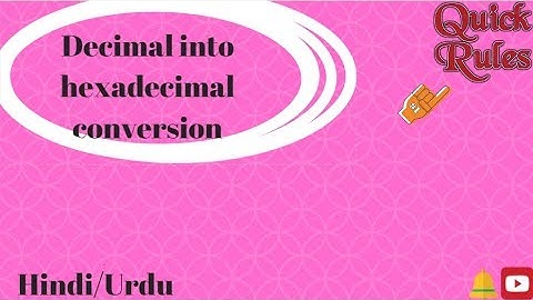 Decimal to hexadecimal| very easy steps in urdu.