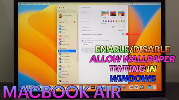 How to Enable or Disable Allow Wallpaper Tinting in Windows on MACBOOK AIR