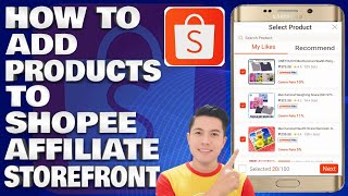 How To Add Products To Shopee Affiliate Storefront and Quick Overview | Step-by-Step For Beginners