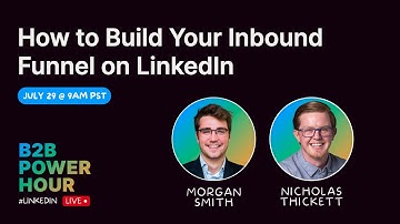 How to Build Your Inbound Funnel on LinkedIn