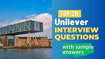 Unilever Interview Questions and Answers in 2025